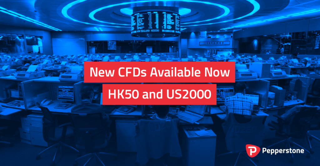 Pepperstone Releases New CFDs – HK50 and US2000