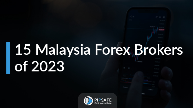 15 Malaysia Forex Brokers of 2023