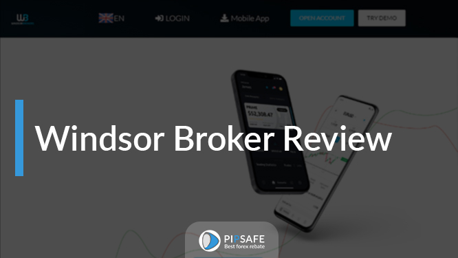 Windsor Broker Review